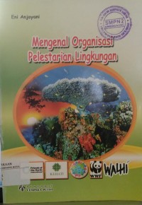Image of Mengenal Organisasi Pelestarian lingkungan Hidup