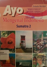 Image of Ayo mengenal Indonesia Sumatra 2
