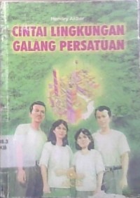 Image of Cintai Lingkungan Galang Persatuan