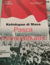 Image of Kehidupan Pada Masa Pasca Kemerdekaan
